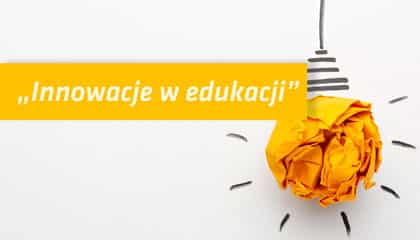 Innowacje w edukacji – warsztaty dla nauczycieli w WSEI